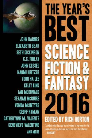 [The Year's Best Science Fiction & Fantasy 08] • The Year's Best Science Fiction & Fantasy · 2016 Edition